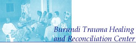 Burundi Trauma Healing and Reconciliation Center (BTHARC)